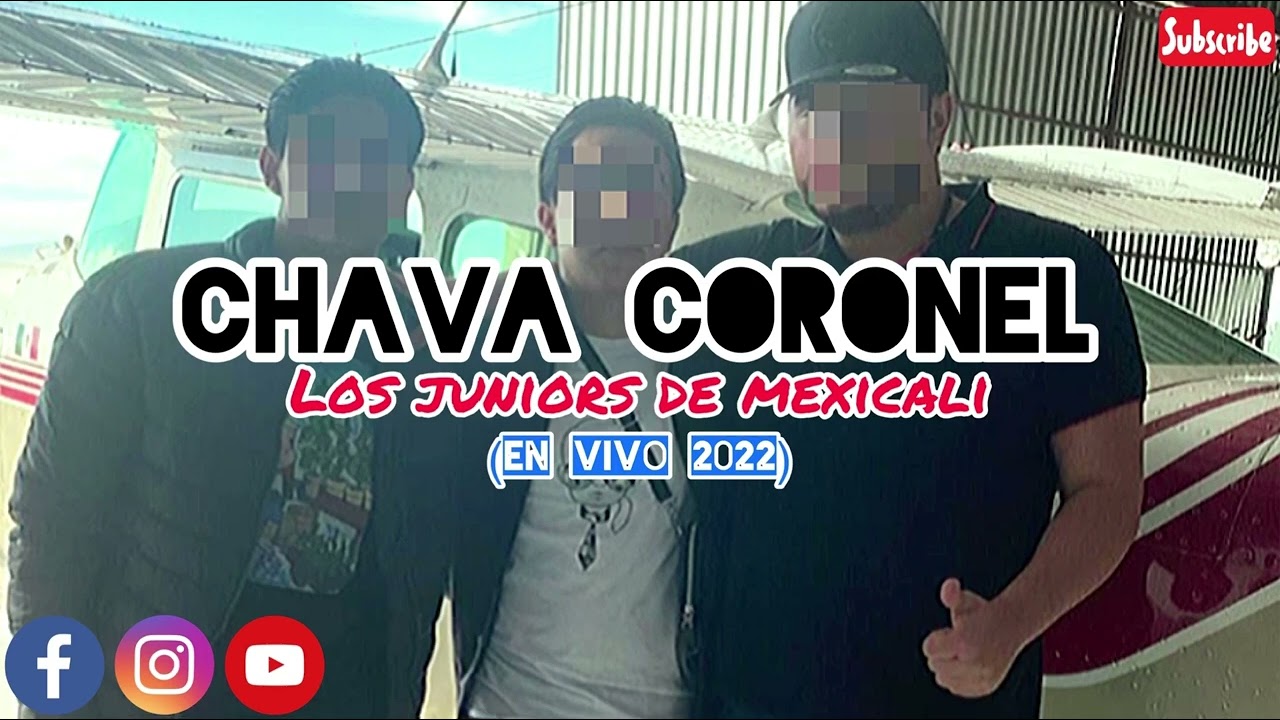 Chava Coronel - Los Juniors De Mexicali (En Vivo 2022)
