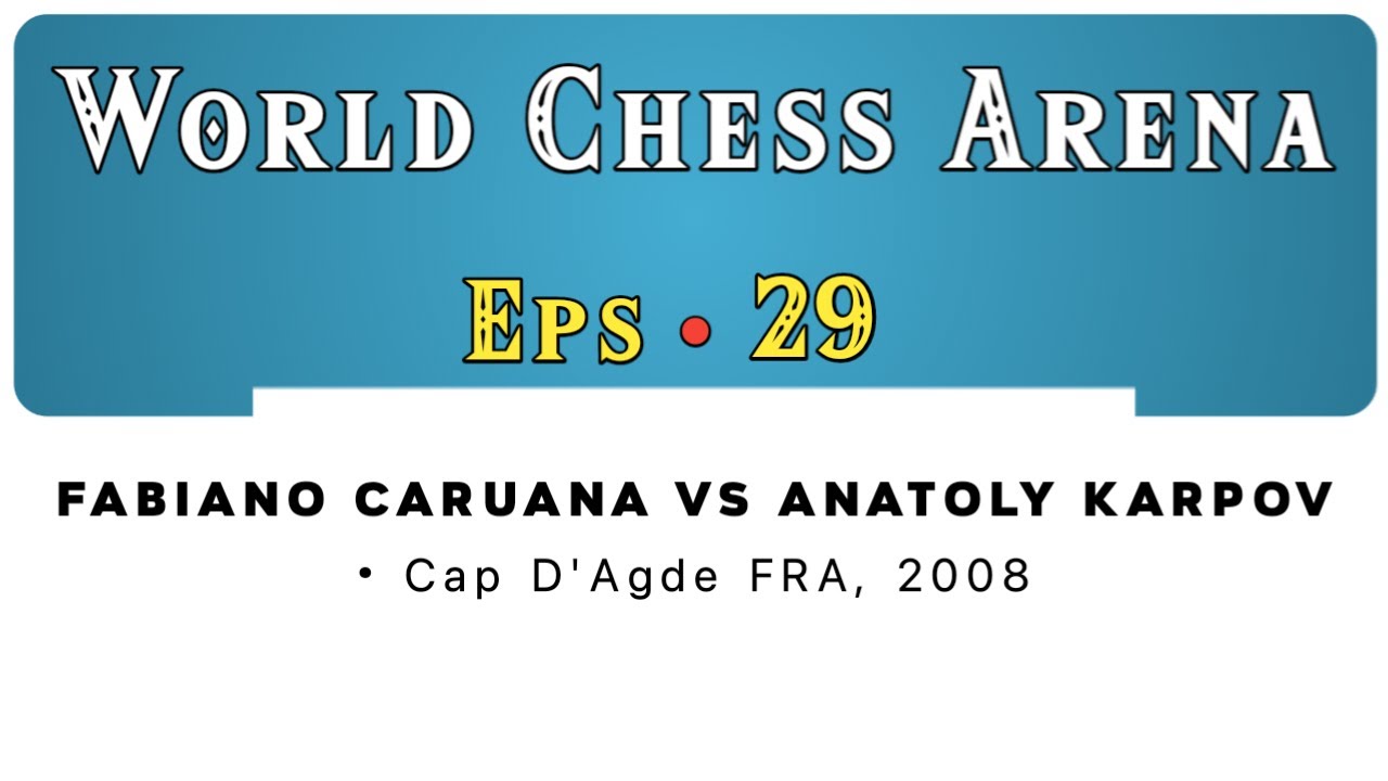 Fabiano Caruana vs Anatoly Karpov • Cap D'Agde FRA, 2008