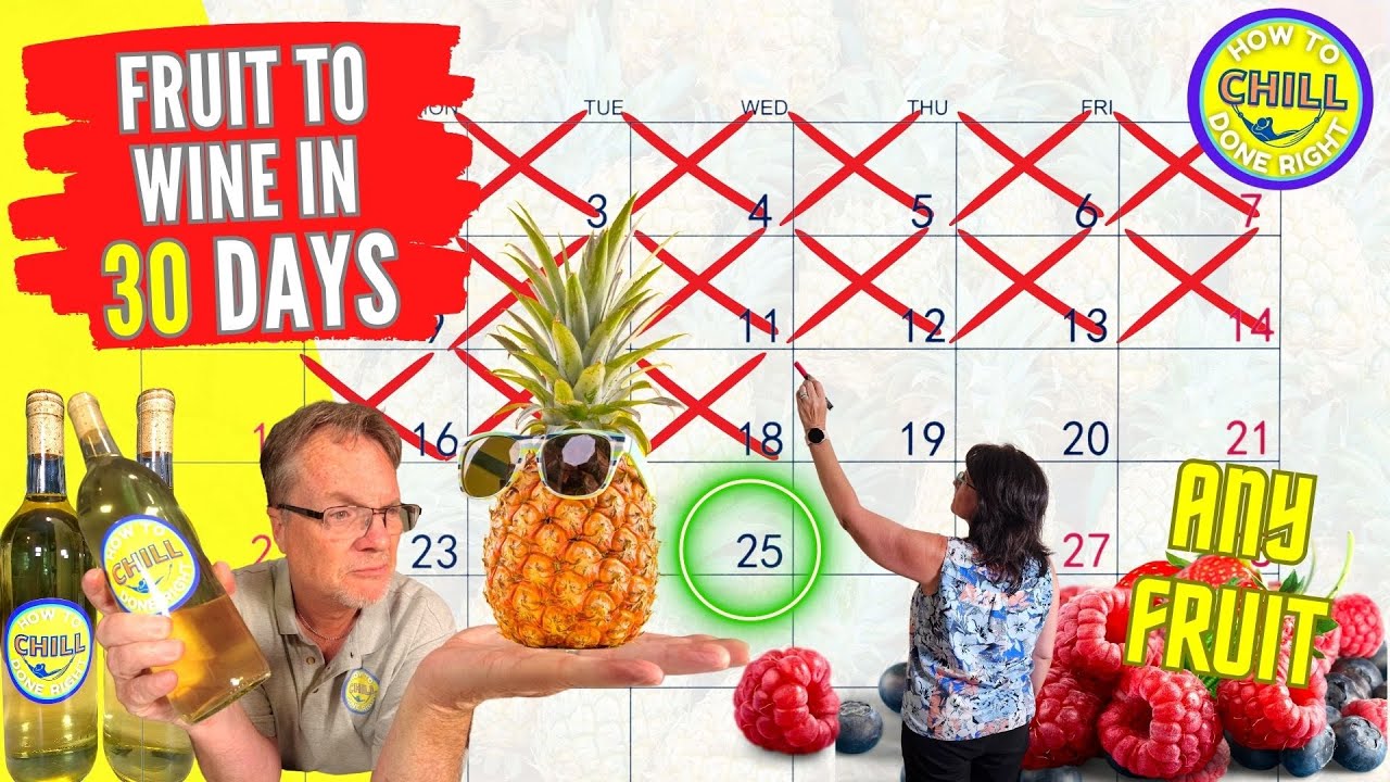 Fruit to Wine in 30 Days - The Only Wine Recipe You Ever Need - Pineapple Wine or any Fruit