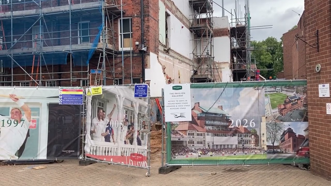 Cricket, Trent Bridge Pavilion Reconstruction Work in Progress July 2025