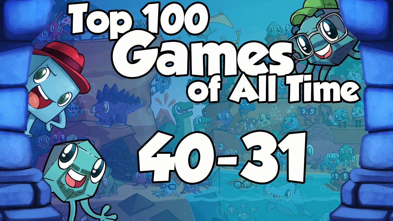 Top 100 Games of All Time - 40-31