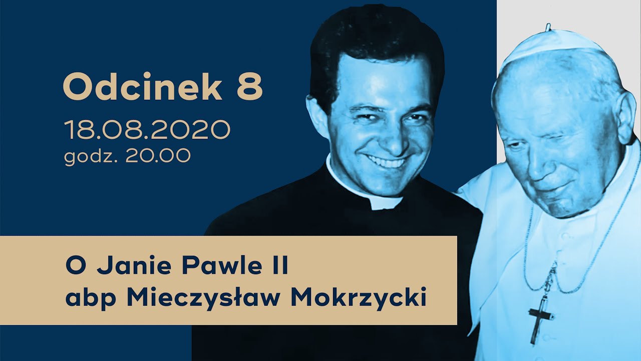 Poznaj Go - odcinek 8: abp Mieczysław Mokrzycki