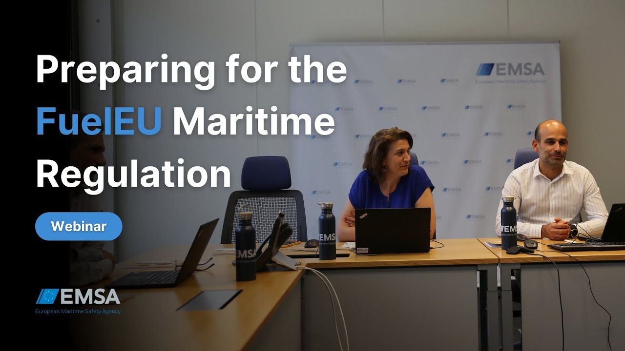 Preparing for the FuelEU Maritime Regulation: first webinar