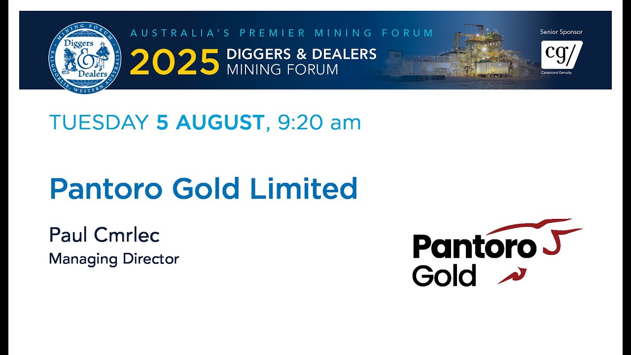2025 | Pantoro Gold Limited - Пол Смрлек, управляющий директор