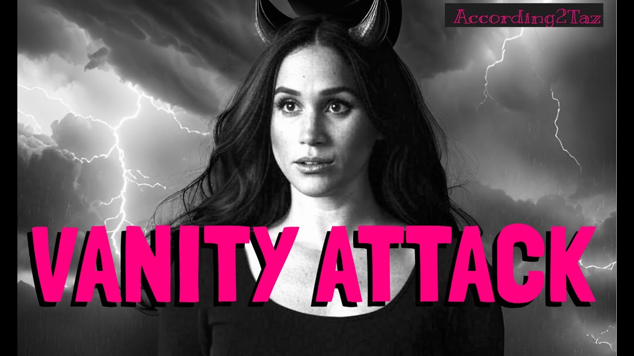 VANITY ATTACK - Meghan Really Is The She Devil To Work For 👿