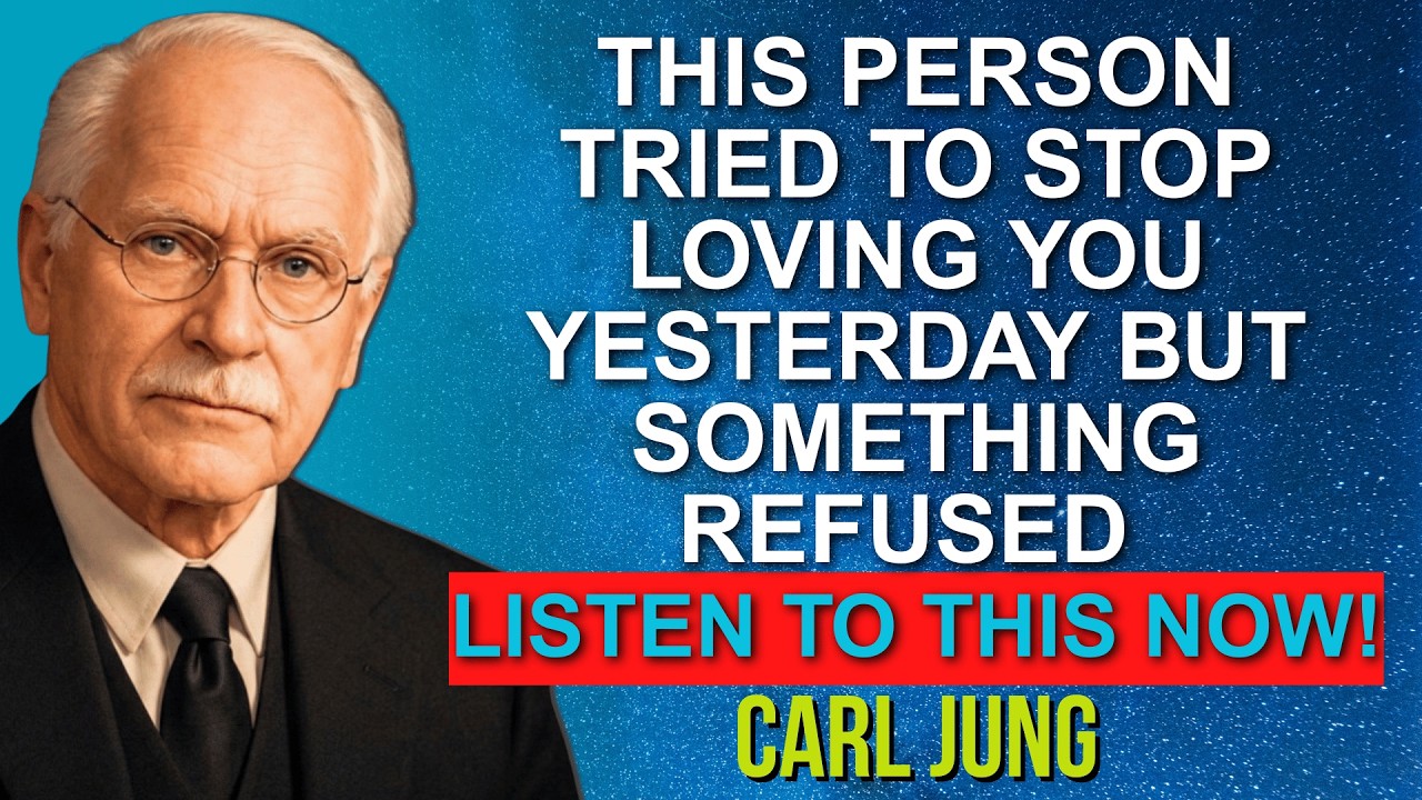 This Person Tried to Stop Loving You Yesterday But Something Refused, Listen to This | Carl Jung