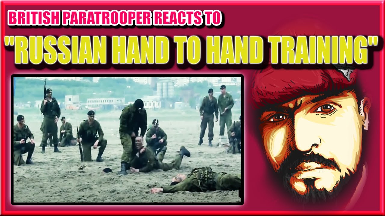 British Paratrooper REACTS to Russian Hand to Hand Training - Spetsnaz Style!