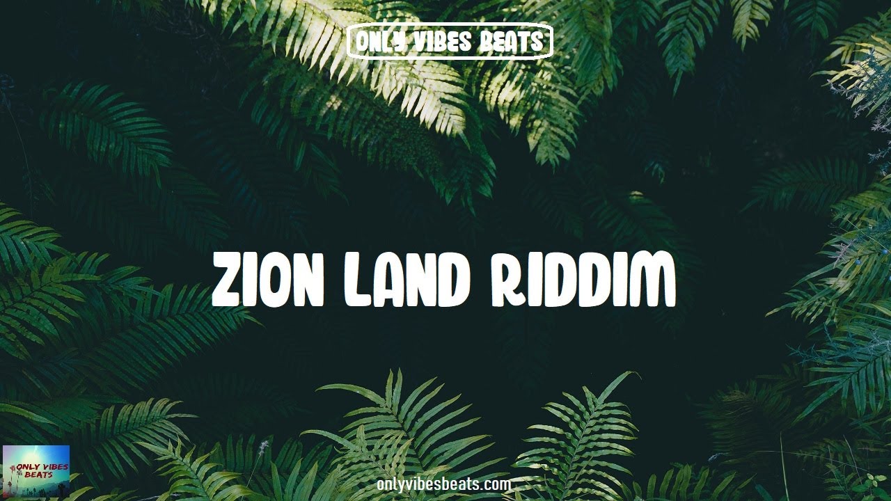 [FREE] Zion Land Riddim - Reggae Beat Instrumental 2021 - Only Vibes Beats