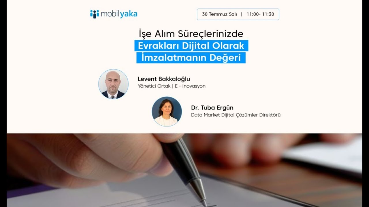 İşe Alım Süreçlerinizde Evrakları Dijital Olarak İmzalatmanın Değeri | Webinar