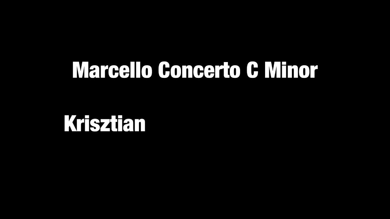 Marcello Concerto C Moll , Krisztian Jambor  - Trompete , David Schollmeyer -Orgel , Monette C997