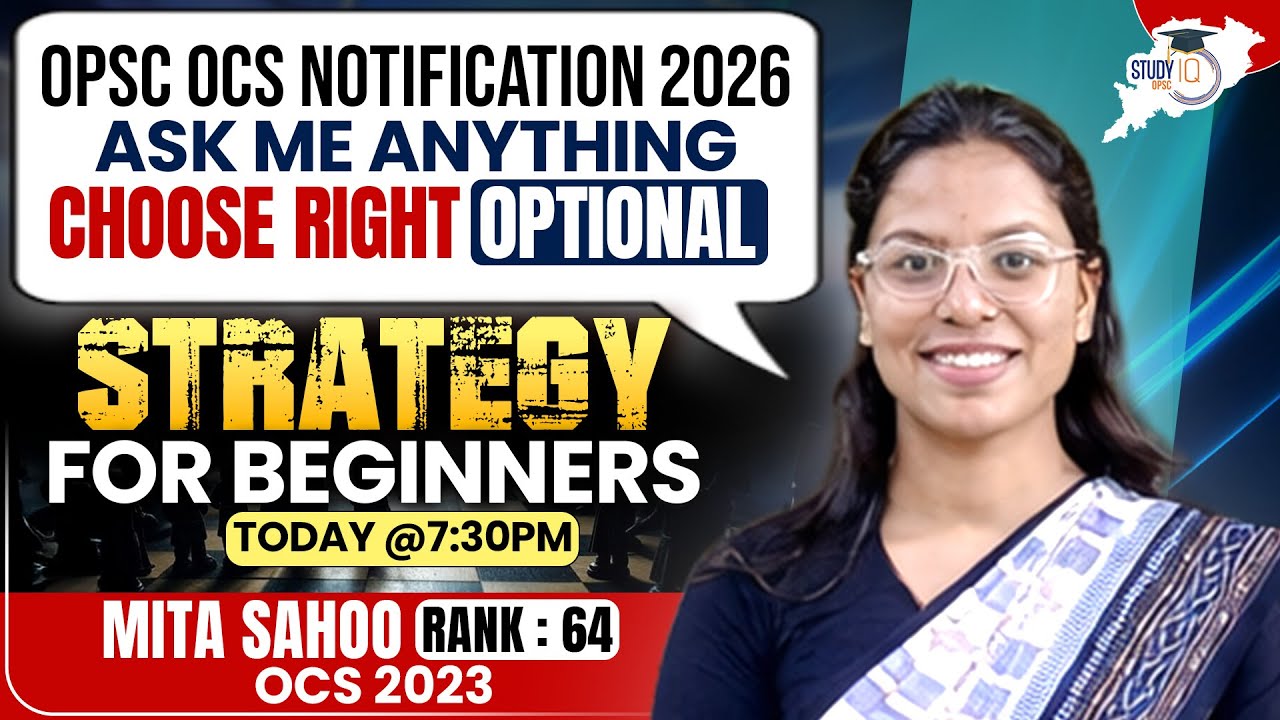 OPSC OCS 2026 Notification |Right Optional & Beginner Strategy |AMA With Mita Sahoo OCS 2023 Rank-64