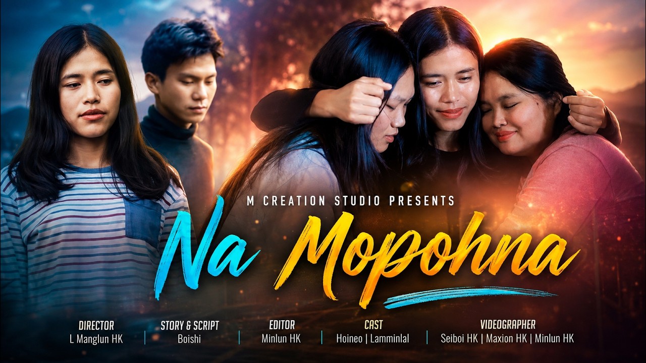 Na Mopohna | Thadou-Kuki Short Film | Full Video