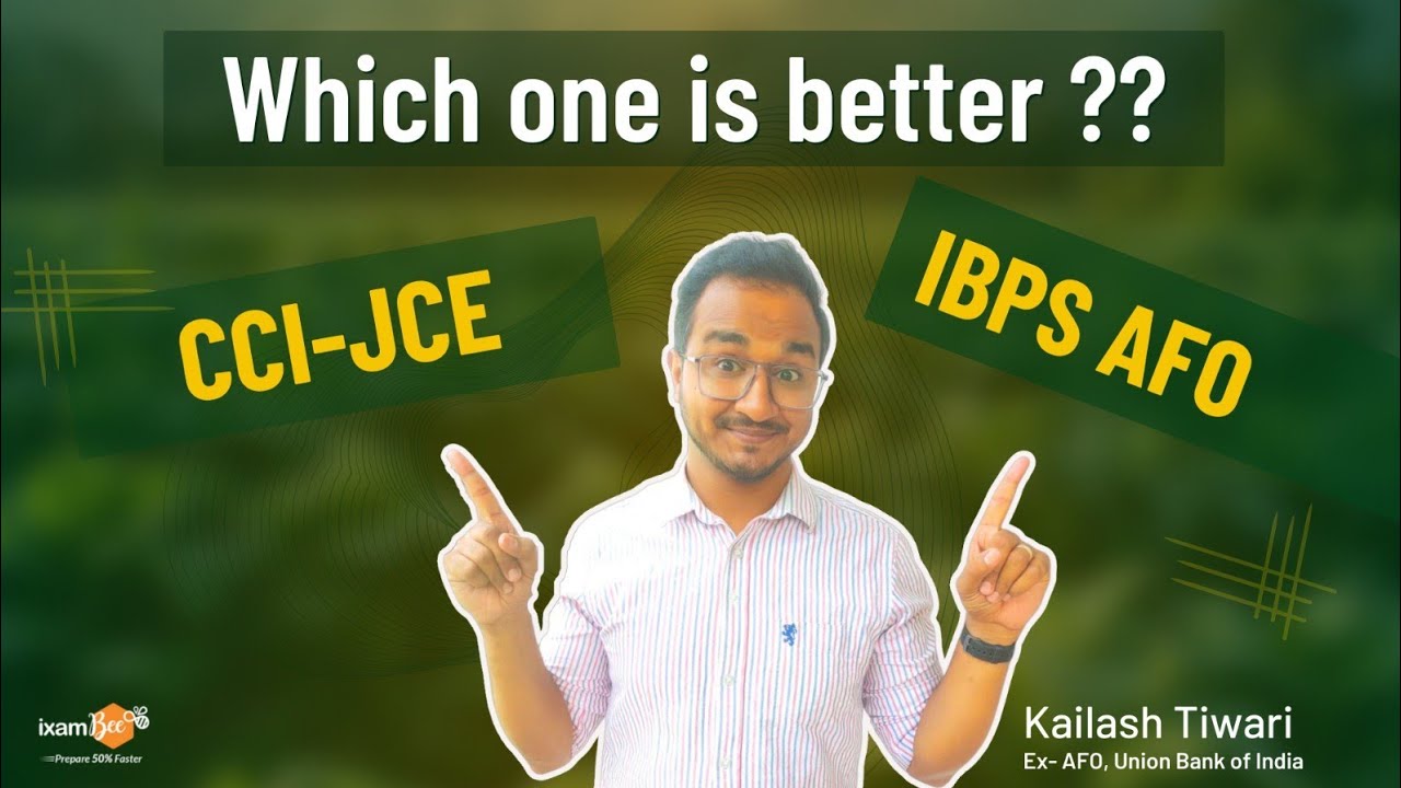 CCI Recruitment 2024 !! CCI JCE Vs IBPS AFO || By Kailash Tiwari