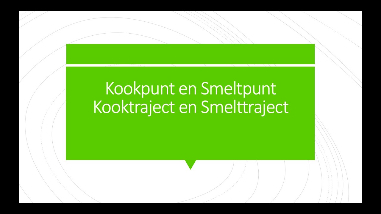 Kook  en Smeltpunten en Kook  en Smelttrajecten