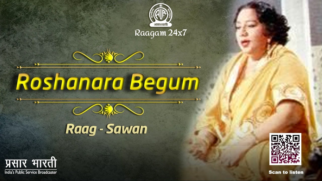 Roshanara Begum | Raag - Sawan
