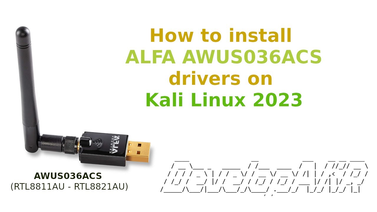 How to install ALFA AWUS036ACS drivers on Kali Linux 2024, 2023 (RTL8811AU - RTL8821AU)