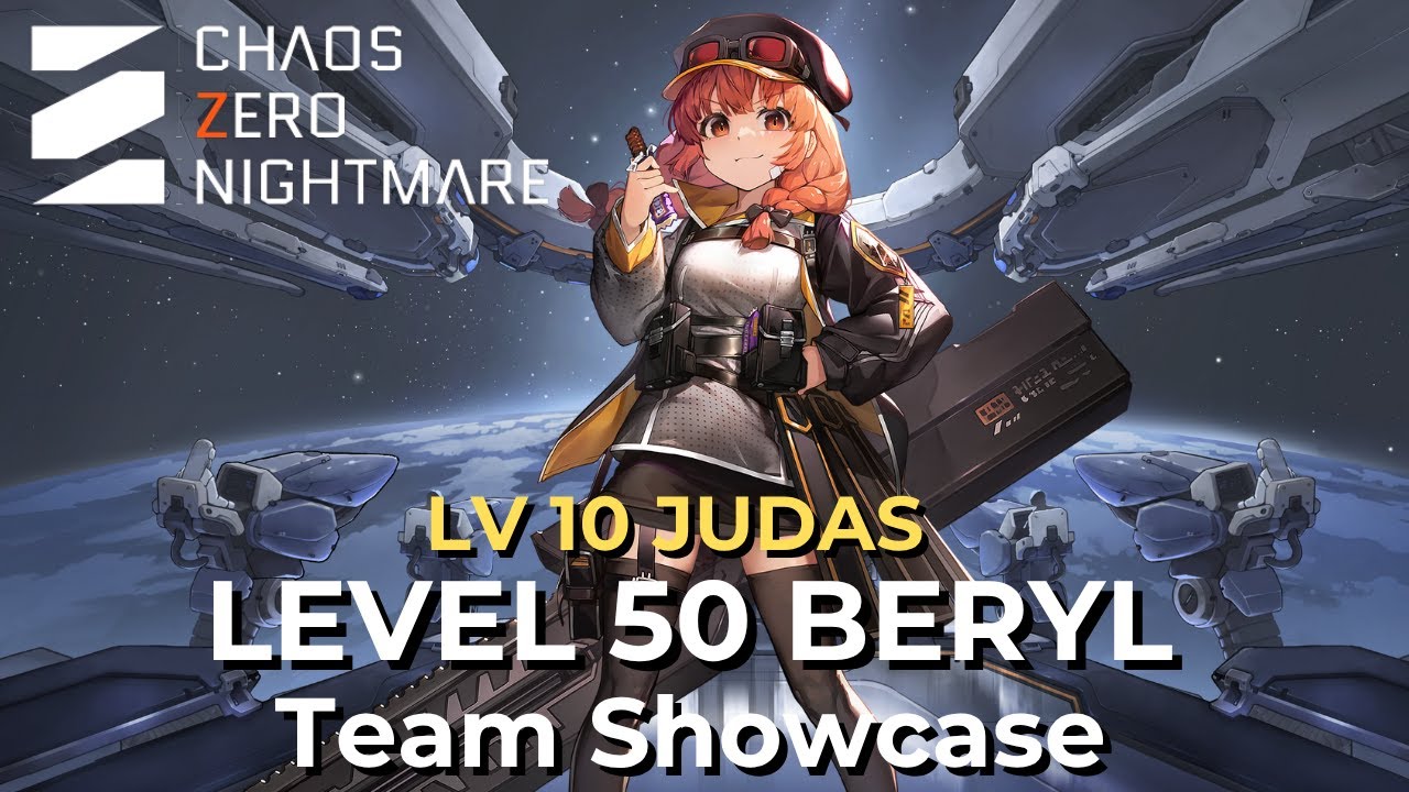 【CZN】Beryl Team Showcase - Judas LV 10