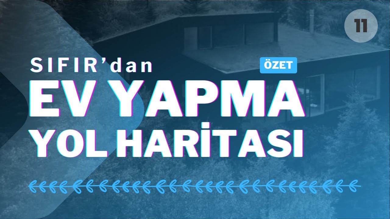 Ev Yapmak İ&ccedil;in İzlenecek Yol Haritası | M&uuml;stakil K&ouml;y Evi İnşaatı
