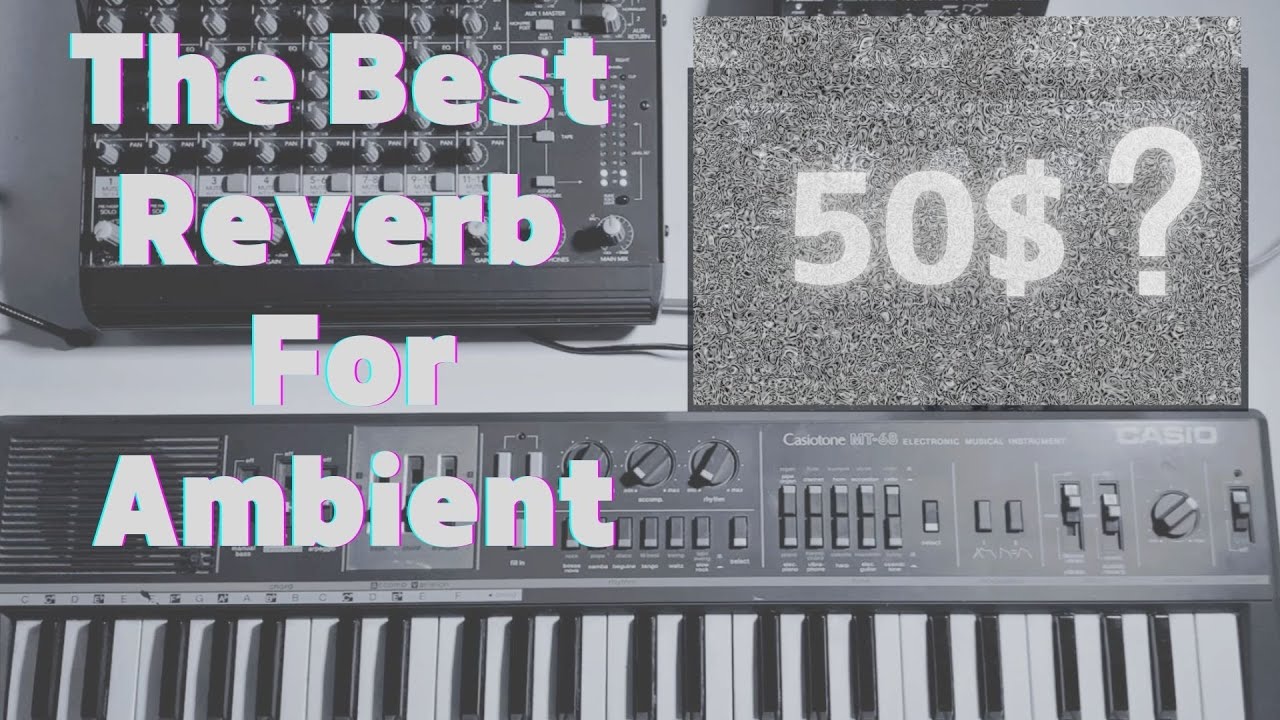 Is This The BEST REVERB for AMBIENT music?