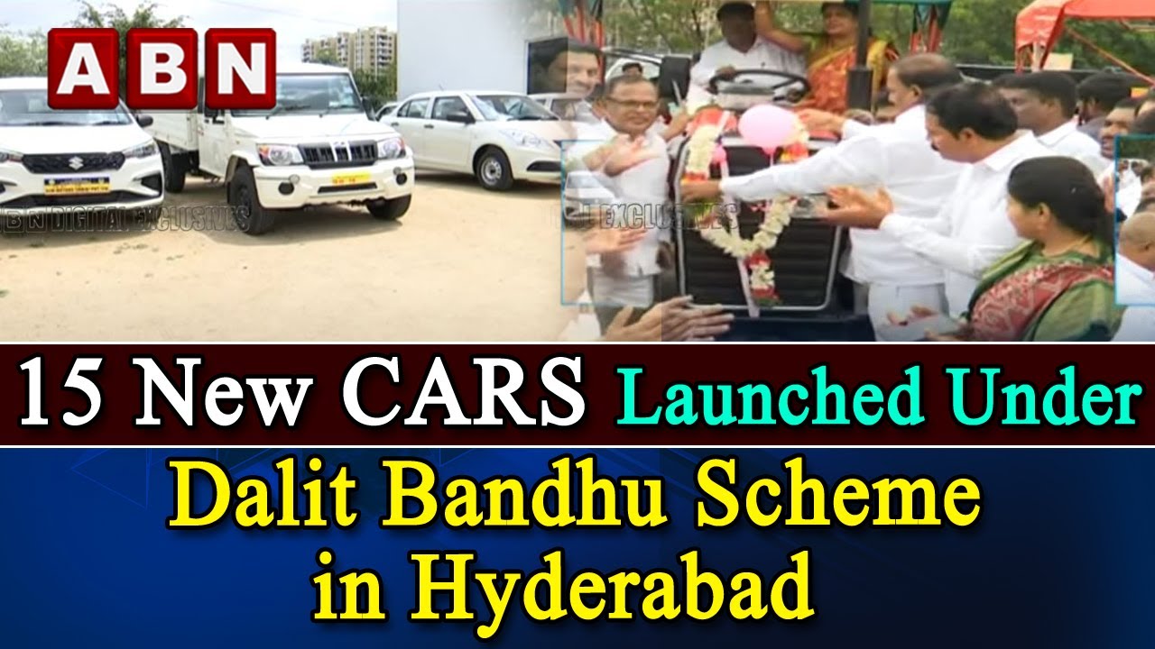 15 New CARS Launched Under Dalit Bandhu Scheme in Hyderabad || ABN Digital