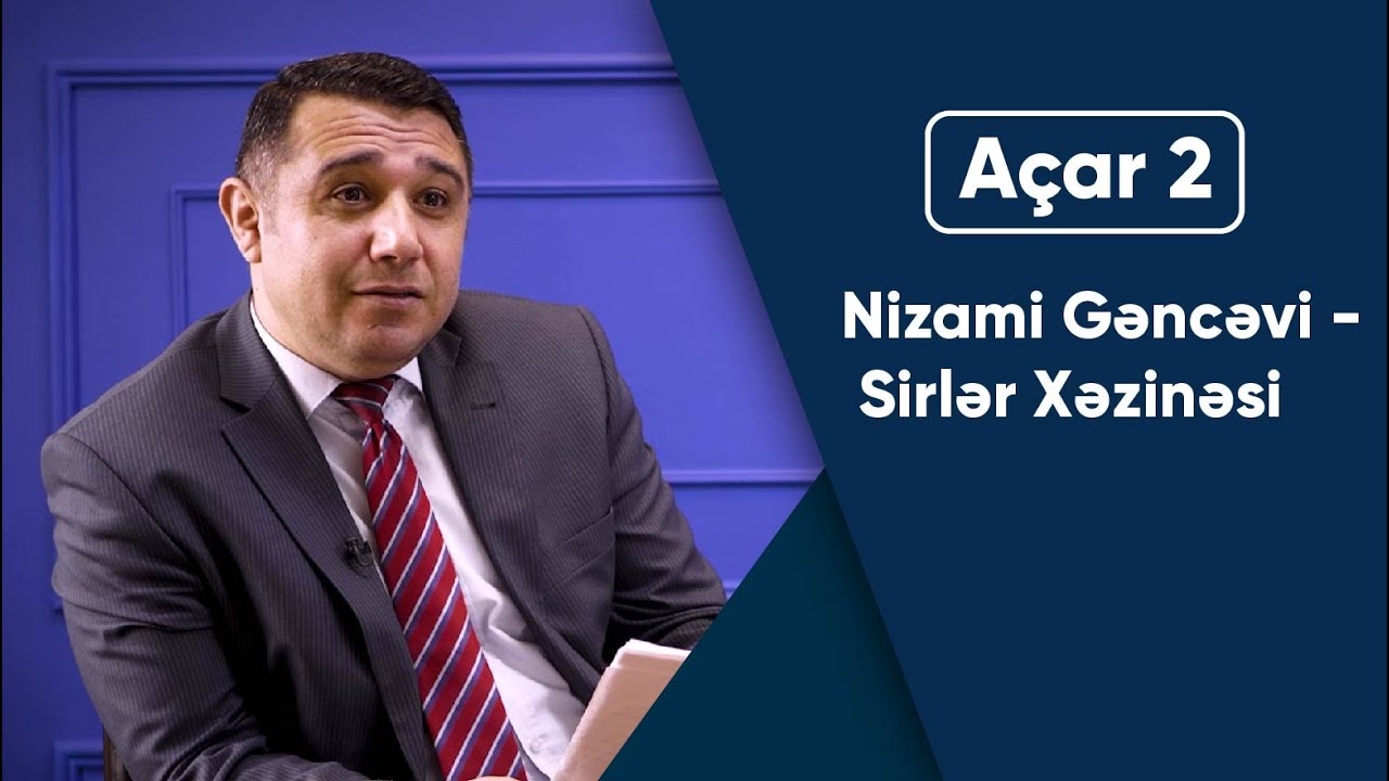 Açar 2 - Nizami Gəncəvi - Sirlər Xəzinəsi