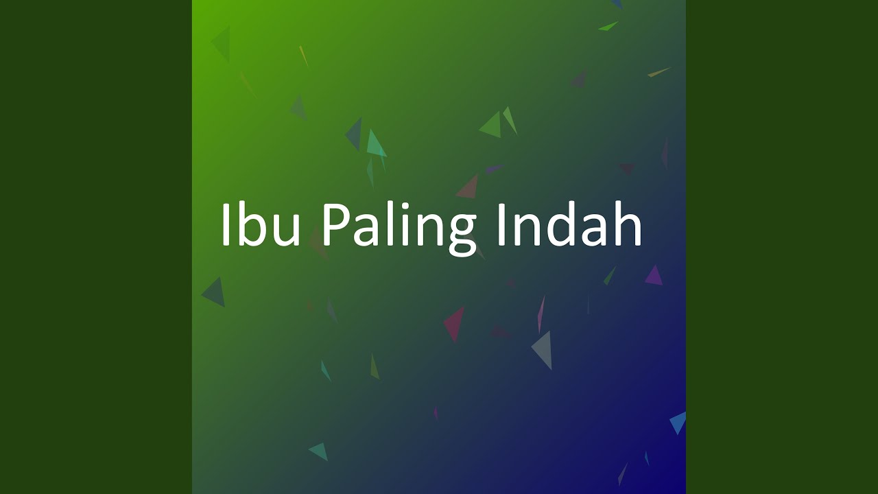Ibu Paling Indah
