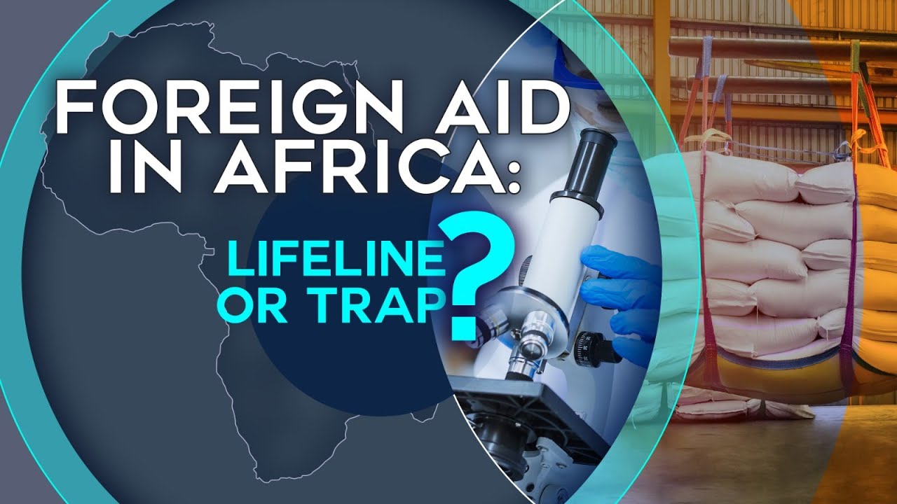 Talk Africa: Is Foreign Aid a Lifeline or a Trap?