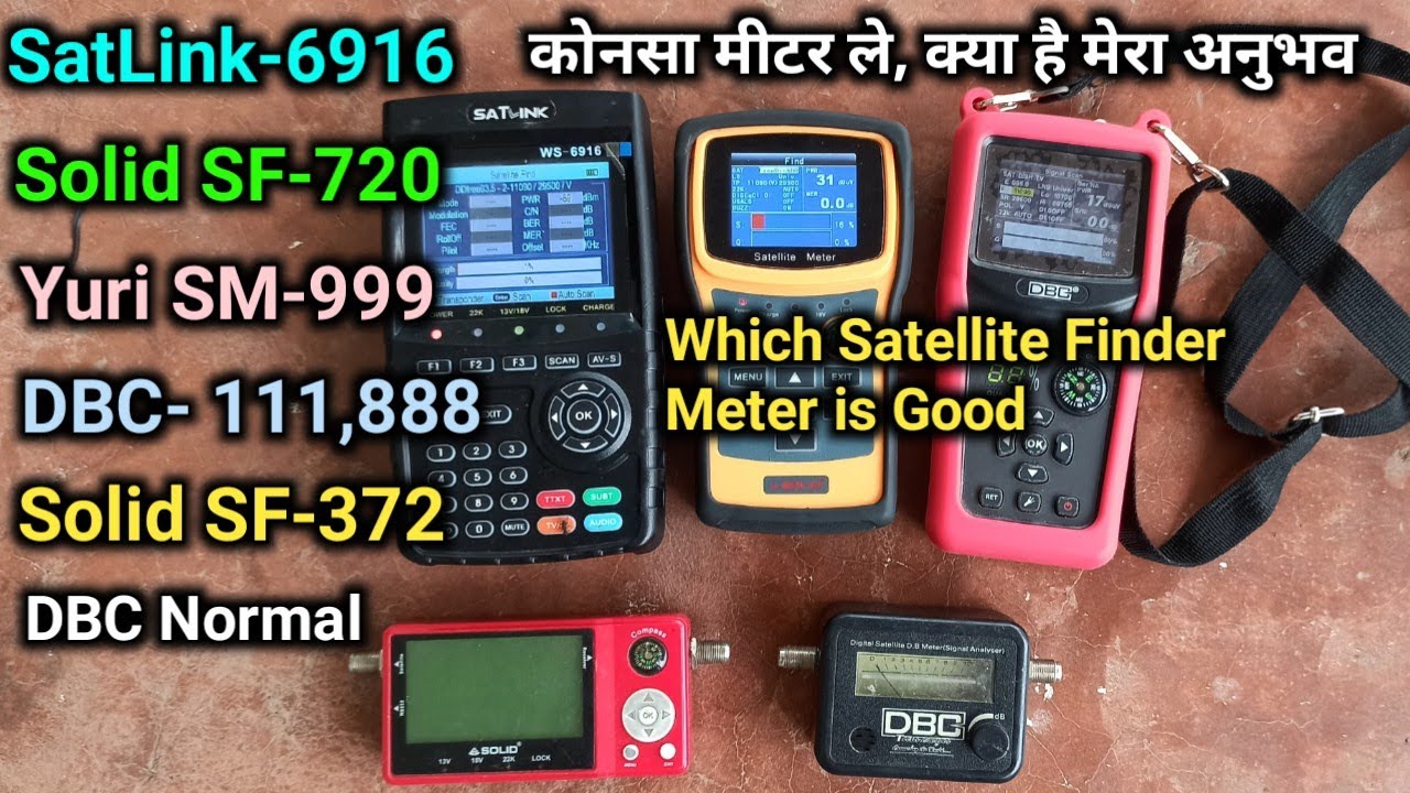 कौनसा सेटेलाइट फाइंडर ले SatLink WS-6916, Solid SF-720, Solid SF-372,450, Yuri SM999, DBC-111,888