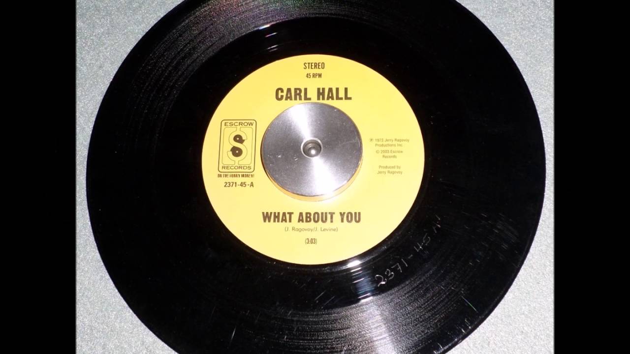 Carl Hall - What About You