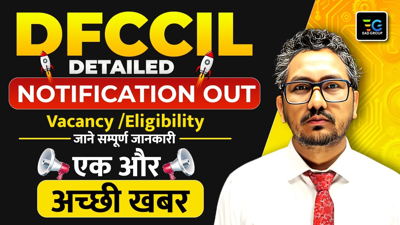 DFCCIL Detail Notification Out | DFCCIL Recruitment 2025 | Raman sir | EAD Online Classes