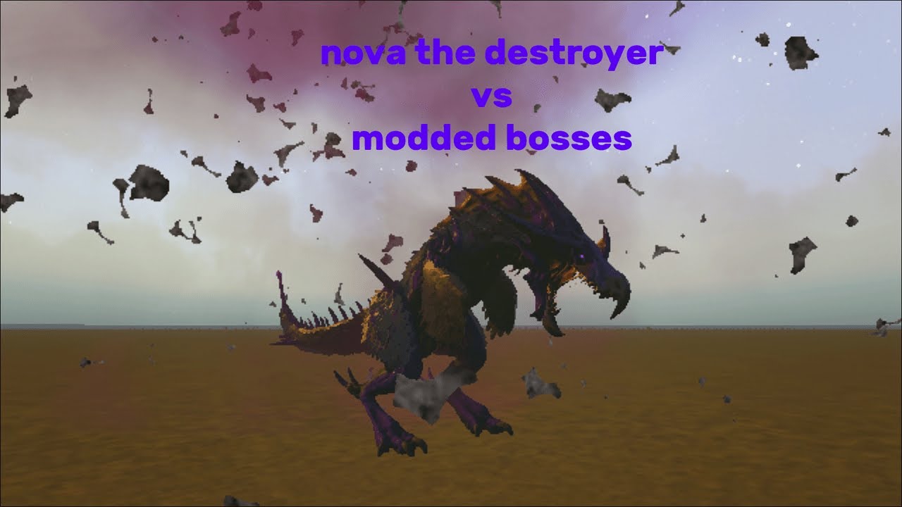 Nova,the destroyer vs modded bosses| ep.11 special 50 subscribers