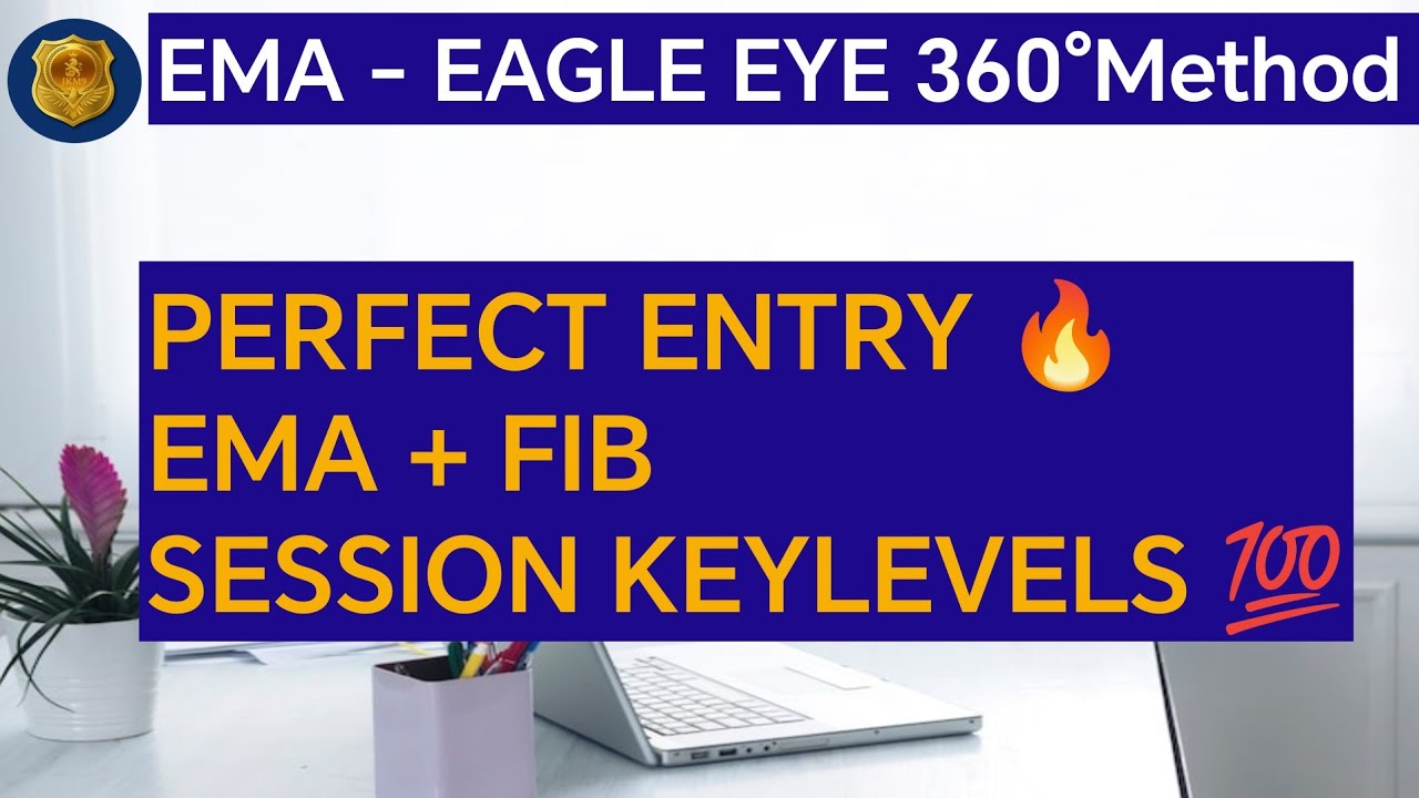 🔥 Eagle Eye 360° Entry Method முழு விளக்கம் | EMA + Fibonacci + Session Levels | Tamil Trading