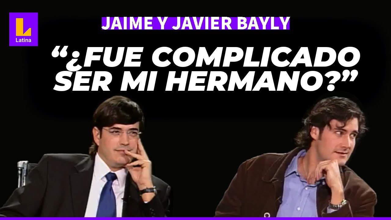JAIME BAYLY entrevista a SU HERMANO: 