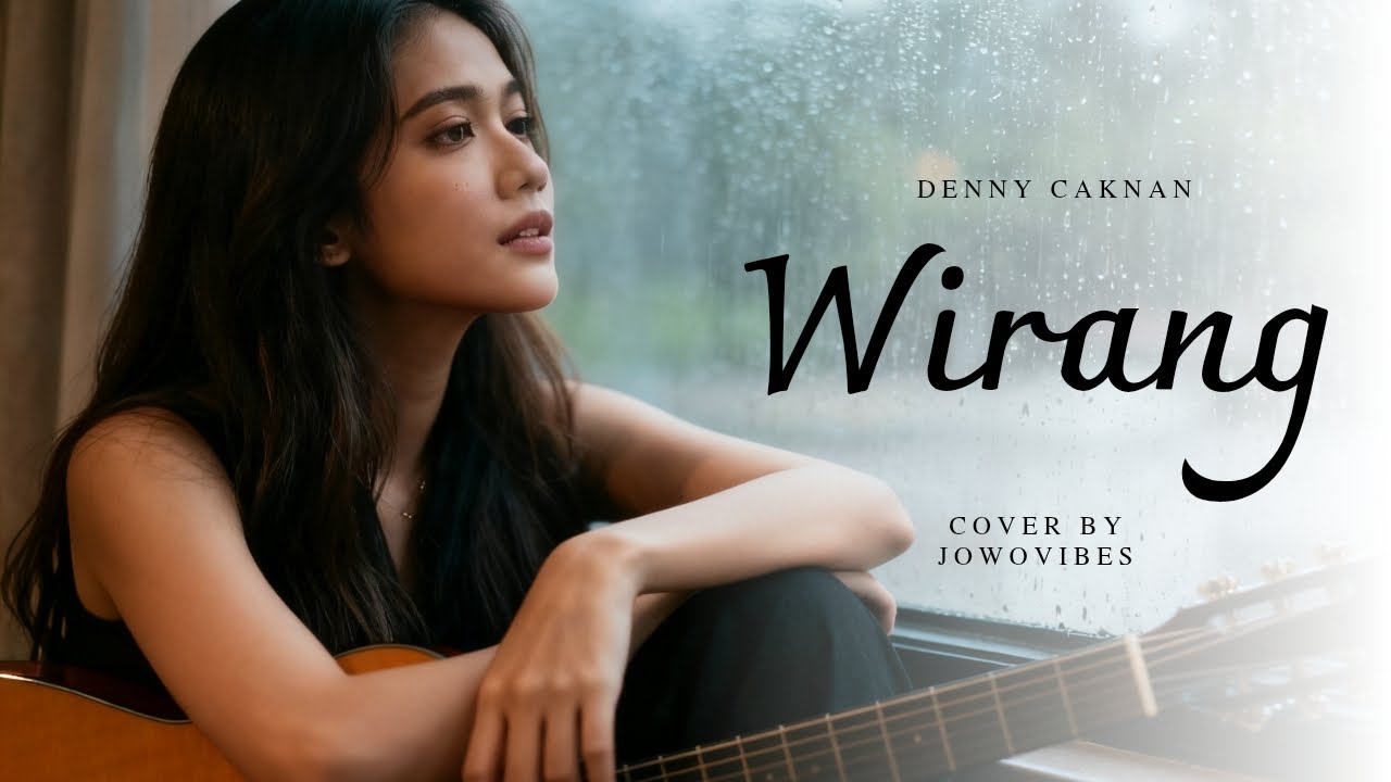Wirang - Denny Caknan | Cover slow Music
