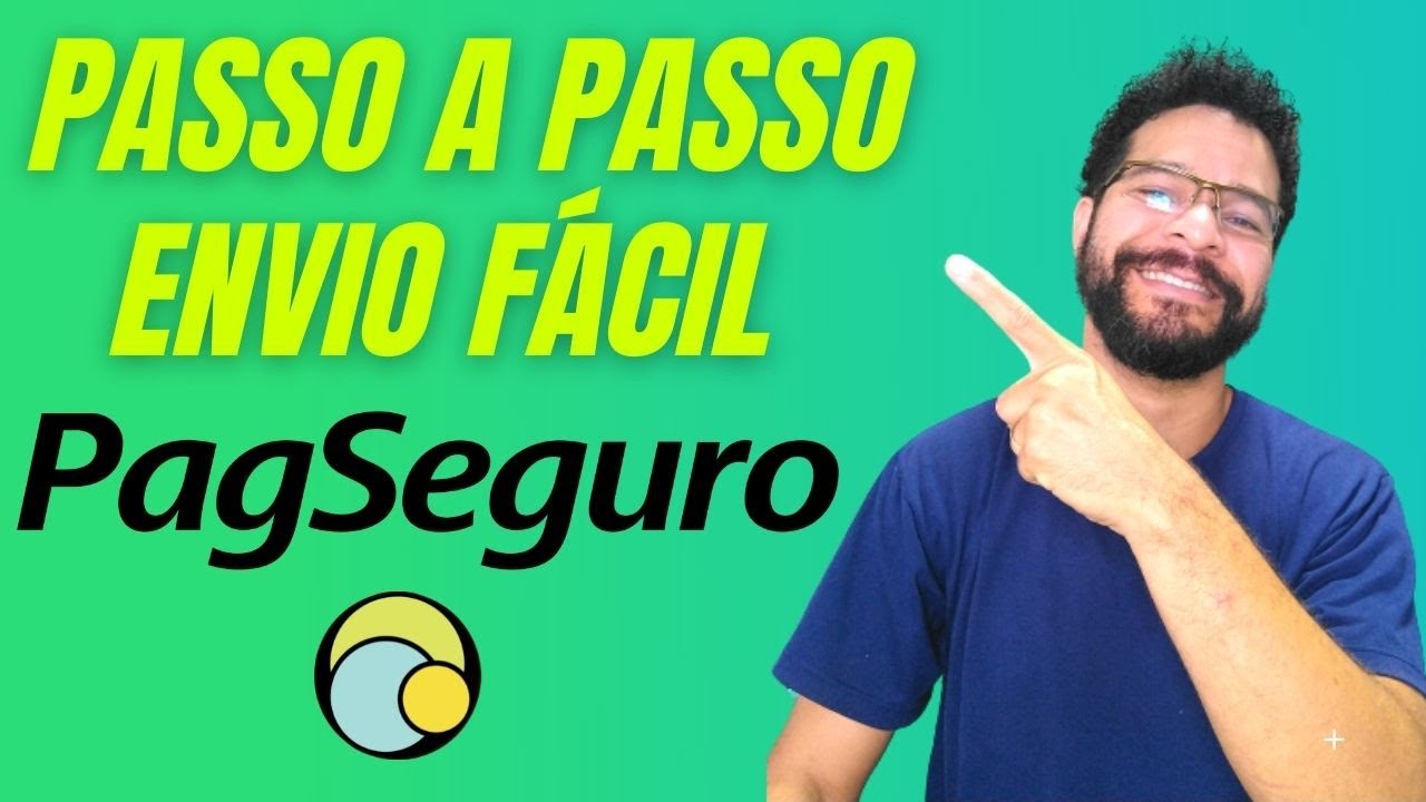 ✅[ENVIO FÁCIL] Aprenda Passo a Passo Como Utilizar Envio Fácil PagSeguro.