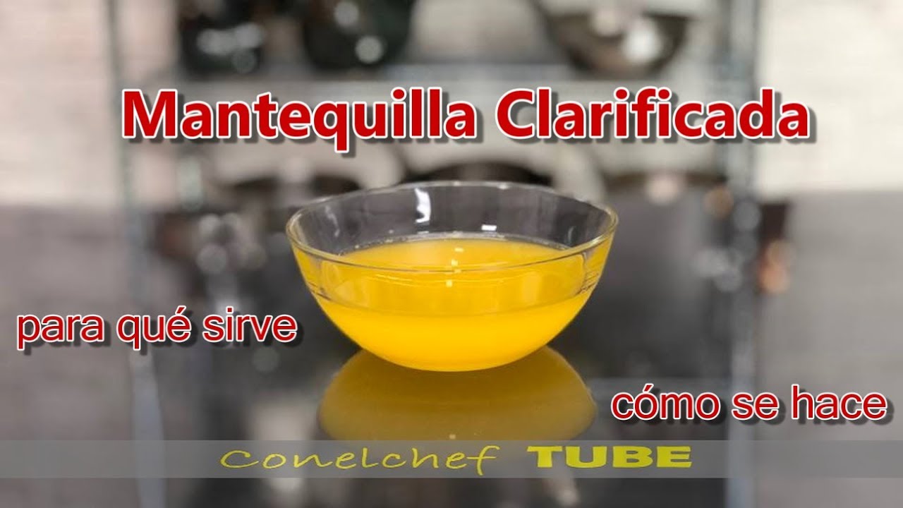 Mantequilla clarificada - Muy &uacute;til en pasteler&iacute;a