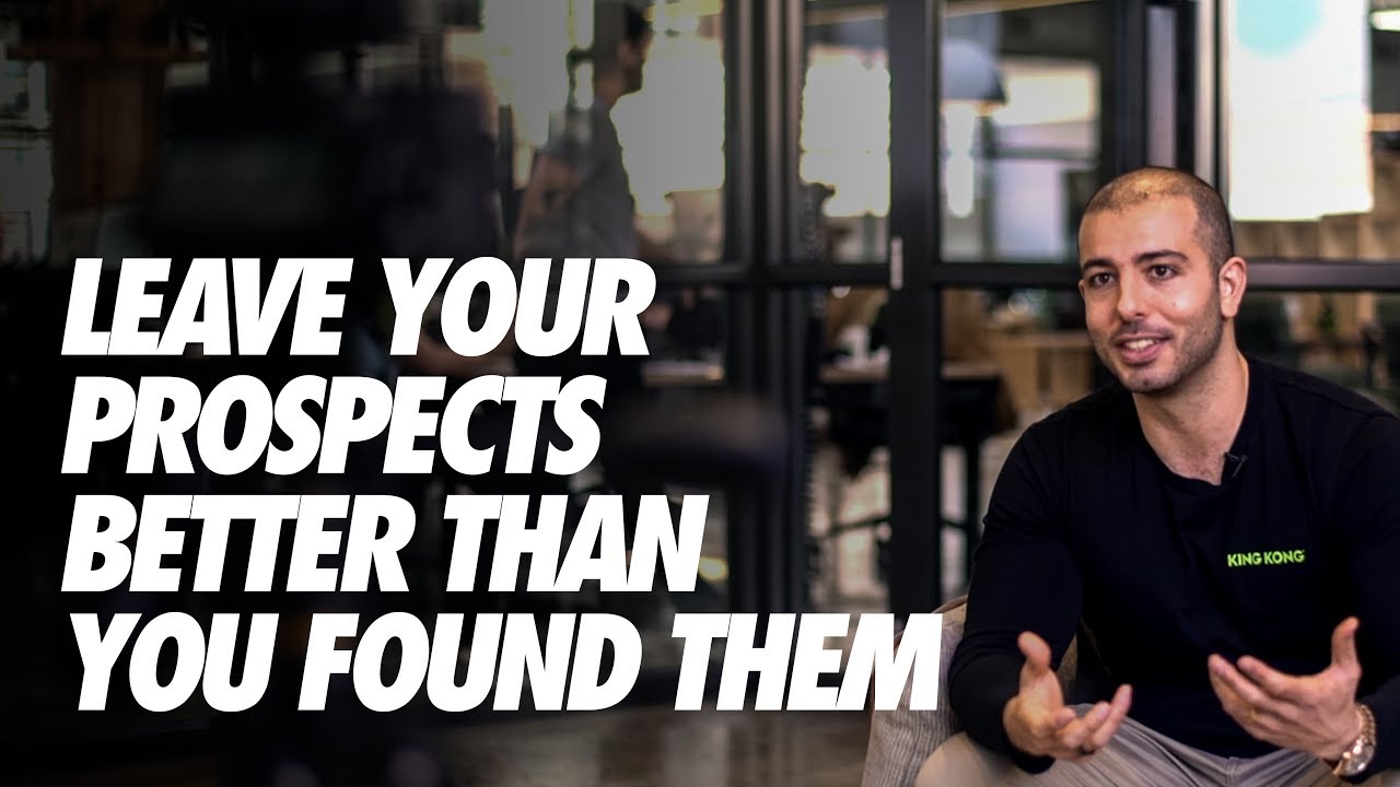 Leave Your Prospects Better Than You Found Them (Extremely Powerful)