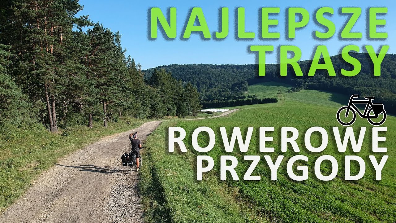 Najlepsze Trasy Na Rowerowe Przygody - Polska Południowo-Wschodnia - Podkarpacie - Mapy - GPS (1/2)