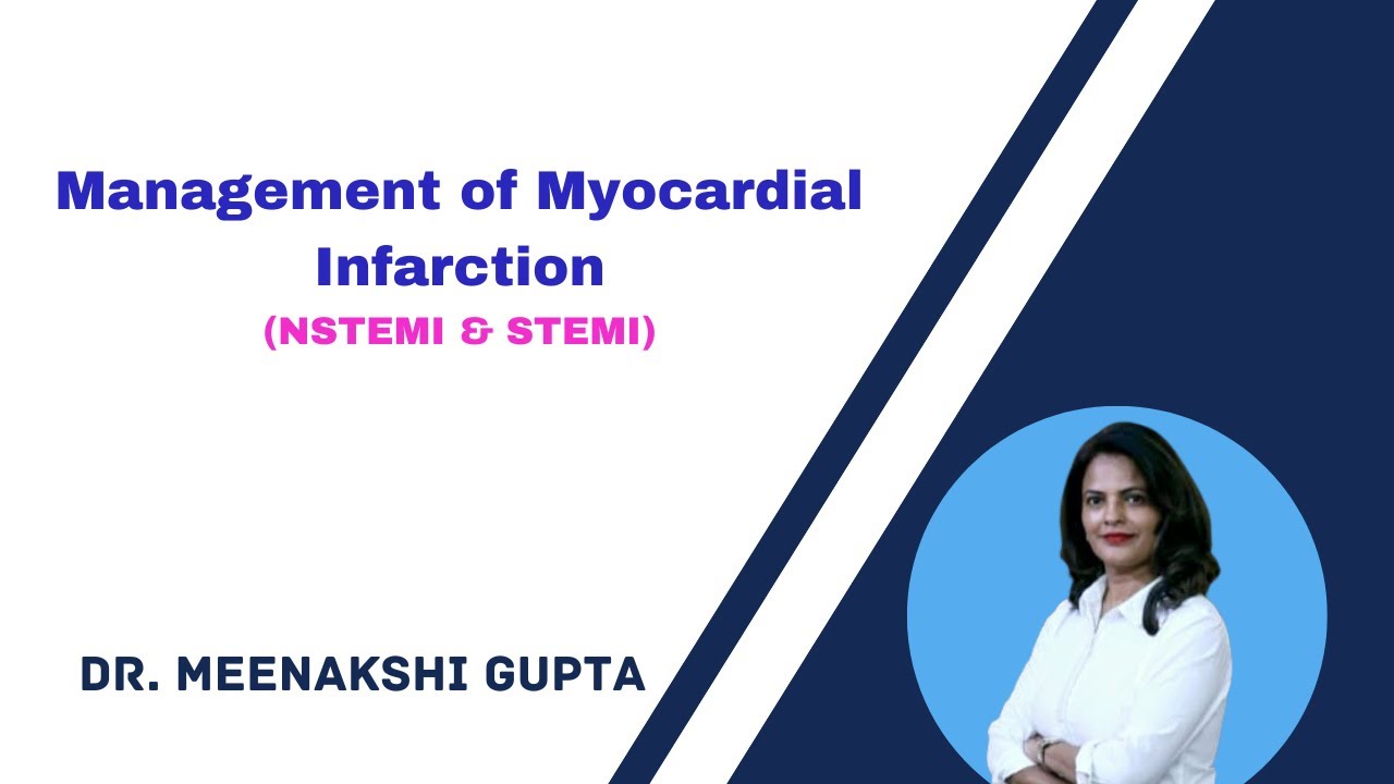 Management of Myocardial Infarction| NSTEMI & STEMI