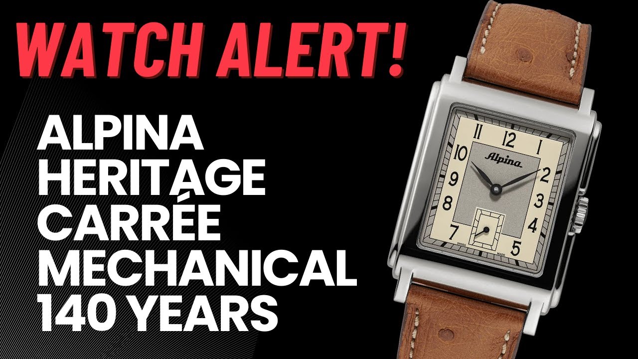 Alpina Heritage Carrée Mechanical 140 Years (Внимание! Эпизод 2)