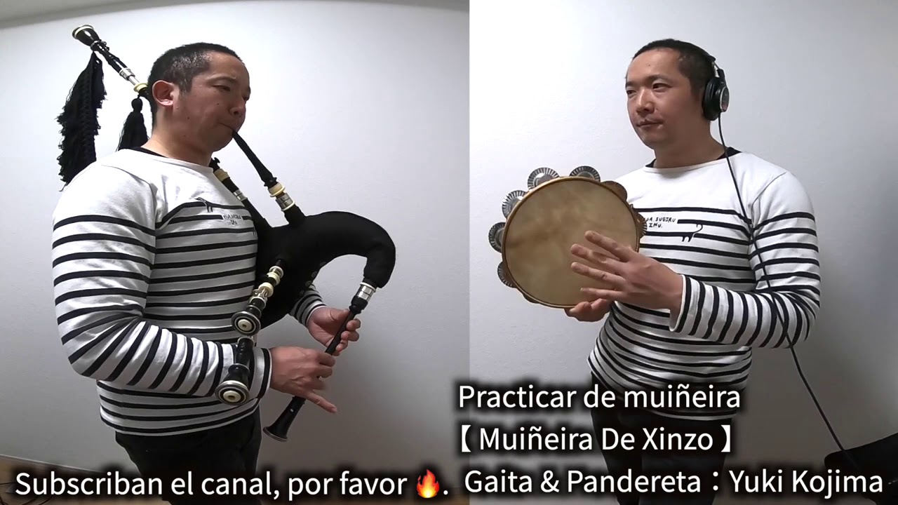「Muiñeira de Xinzo」Practicar de Gaita & Pandereta