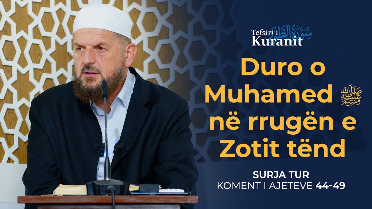 Tefsiri i Kuranit Shqip - Dr. Shefqet Krasniqi - [22 Tetor 2025] - Tur 44-49