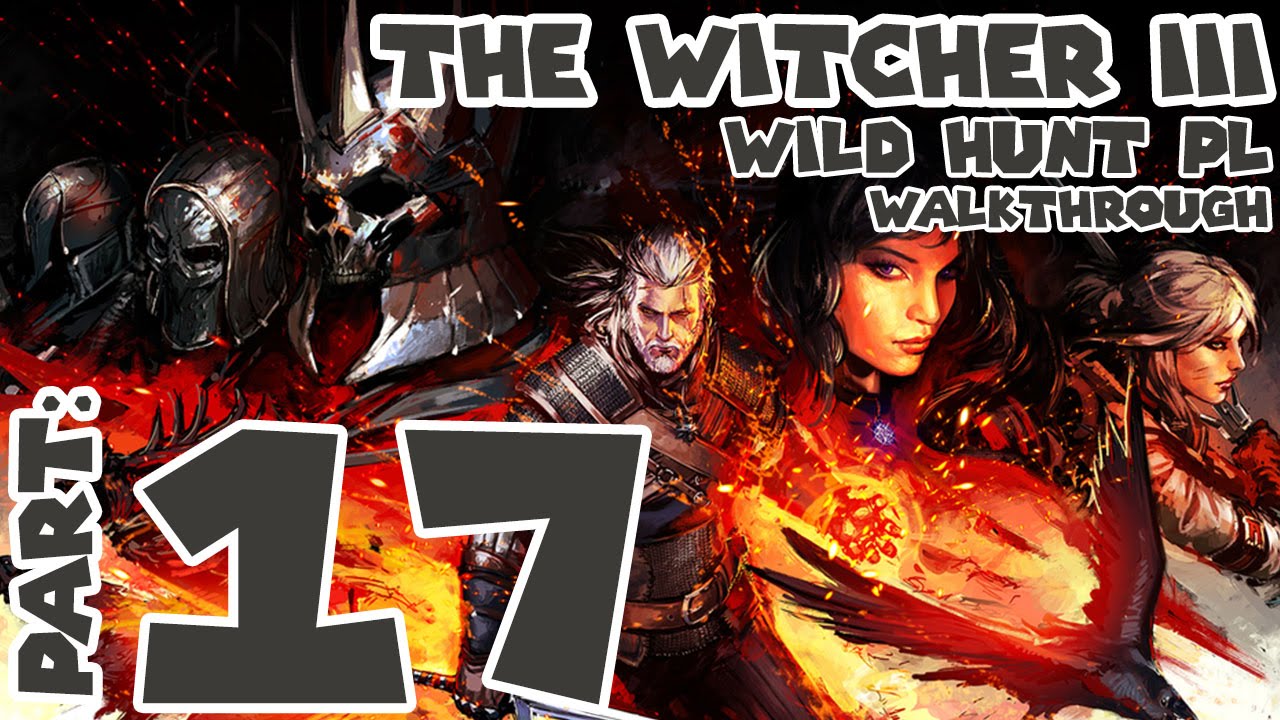 #17 Witcher 3 Wild Hunt [Polish Voices] Walkthrough - The Merry Widow