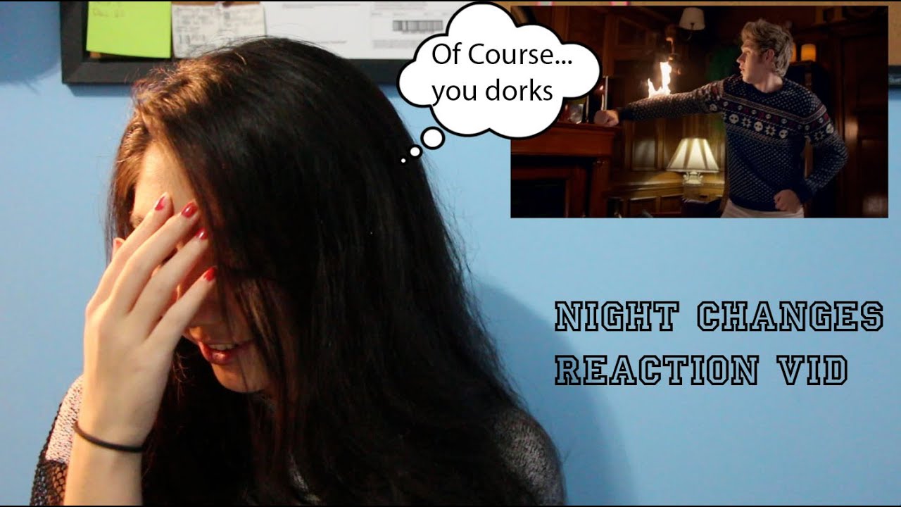 Night Changes Reaction Vid