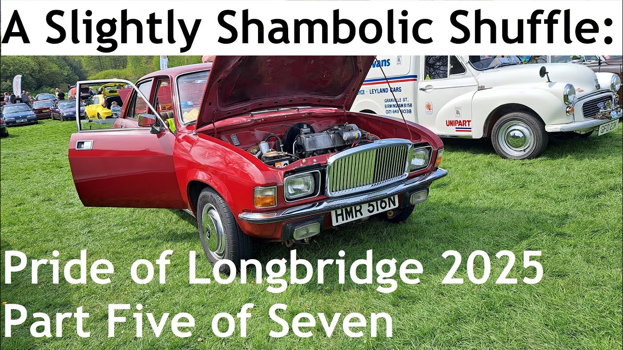 A Slightly Shambolic Shuffle: Pride of Longbridge 2025 - Part Five of Seven