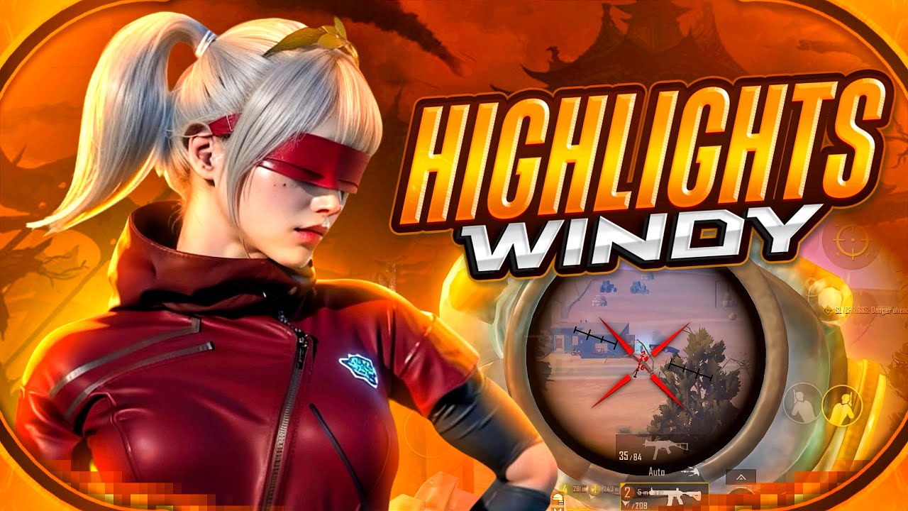 HIGHLIGHTS | WINDY | PUBG MOBILE