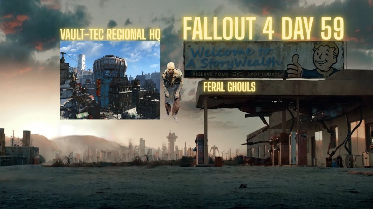 Fallout 4 StoryWealth / Vault-Tec Regional HQ / Ghouls and Raiders/ Day 59 4K HDR DTS