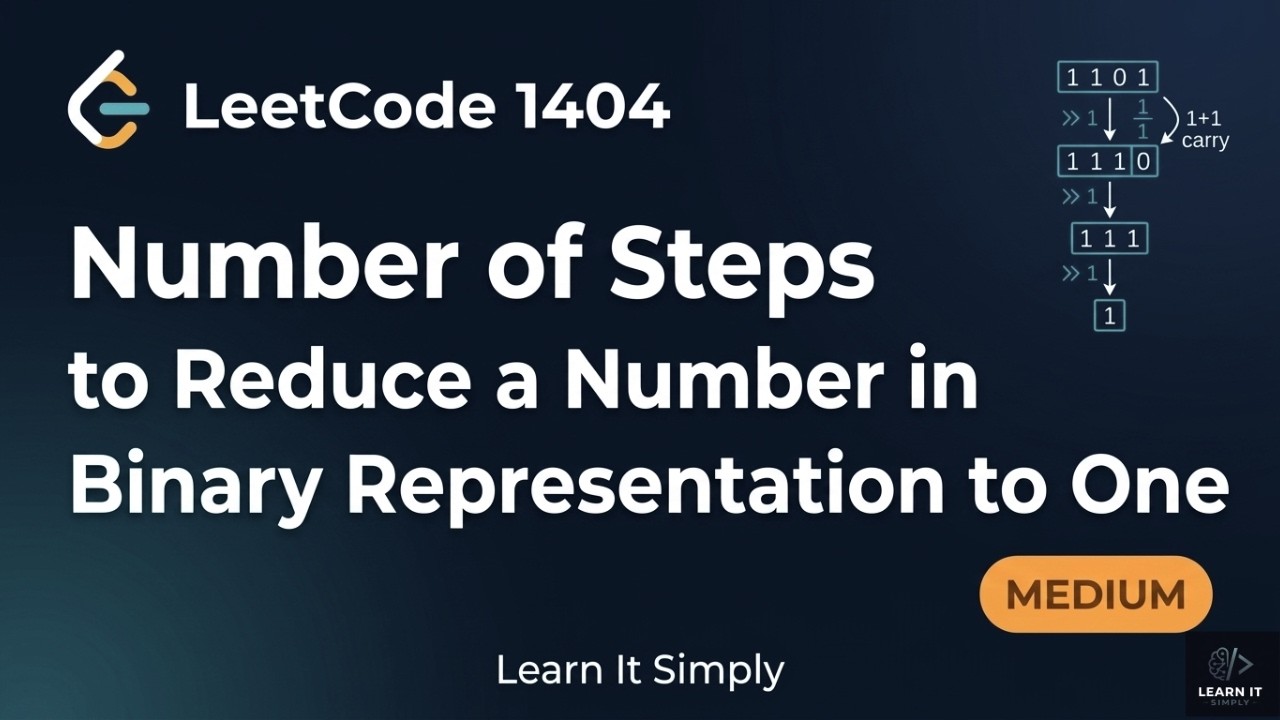 LeetCode 1404 | Number of Steps to Reduce Binary to One | Easy Intuition