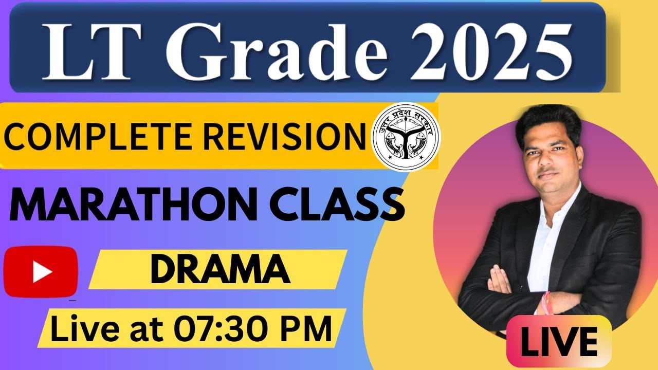 LT Grade Drama Marathon Class Live at 7:30 PM