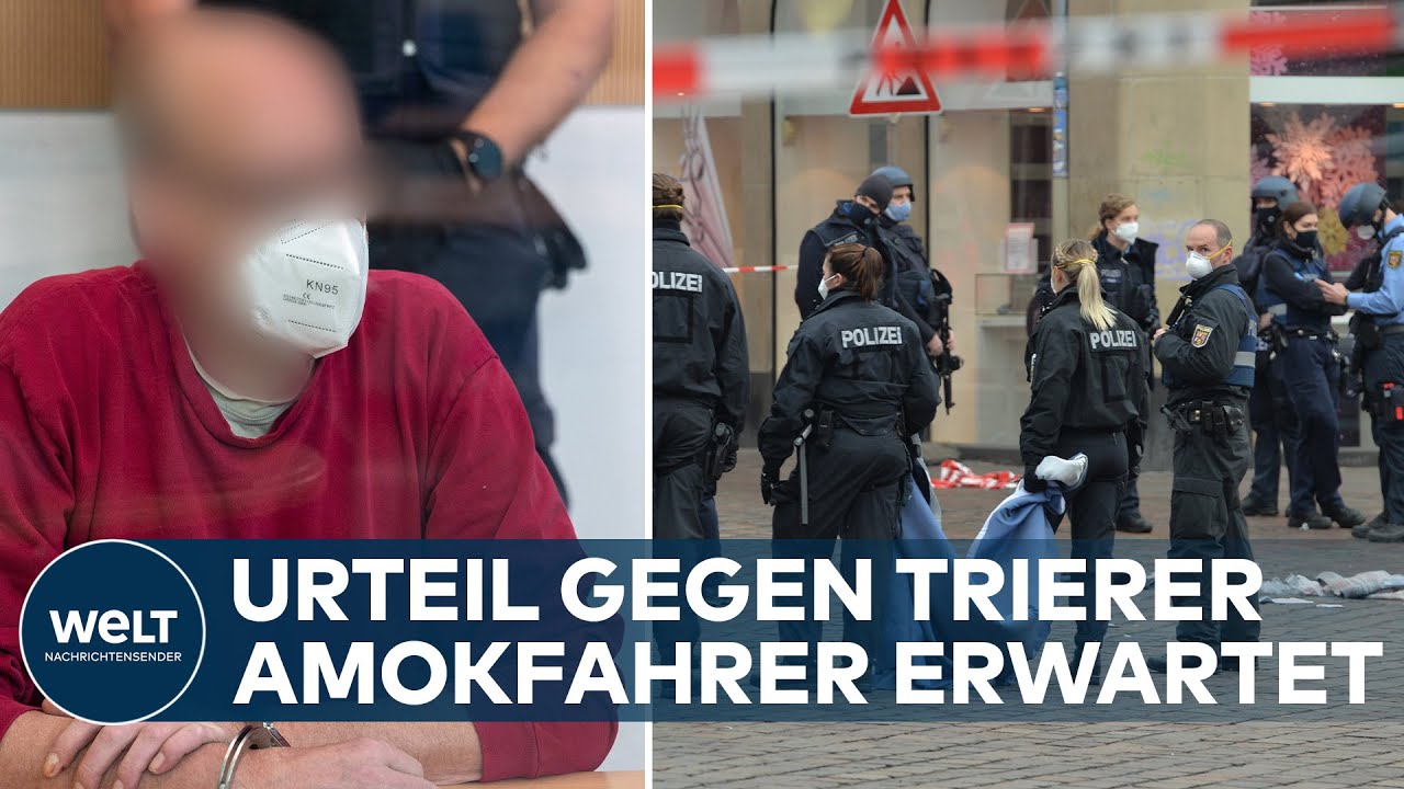 Amokfahrt von Trier: Urteil erwartet - Staatsanwaltschaft fordert lebenslänglich